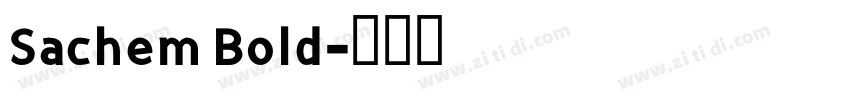 Sachem Bold字体转换